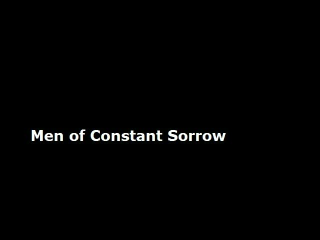 Men of Constant Sorrow